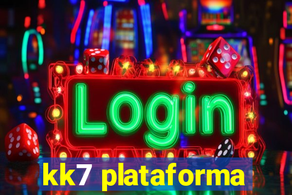 kk7 plataforma